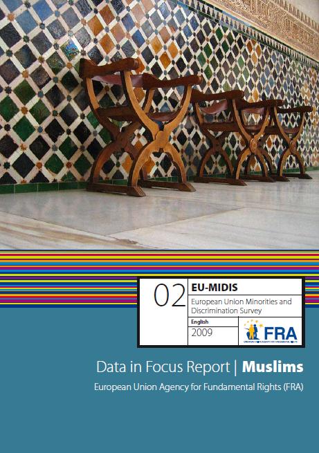 AB Temel Haklar Ajansı’nda Müslümanlara karşı ayrımcılık raporu